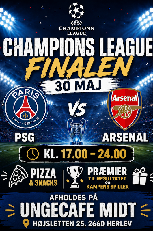 Champions league finale arrangement med pizza og snacks, samt præmier. Afholdes i ungecafe midt den 30. maj kl. 17.00-24.00 pris 30kr
